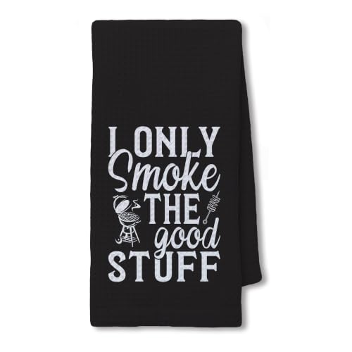 Funny BBQ Grilling Kitchen Hand Towels 16x24 Inch, Father's Day Grilling Gifts, Grill Lovers Gifts, I Only Smoke the Good Stuff Decorative Hand Tea Towels for Kitchen - color: Good Stuff