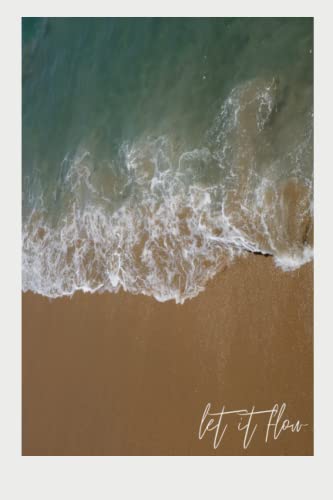 Minimalist Notebook - Let it Flow: 120 paged white lined notebook