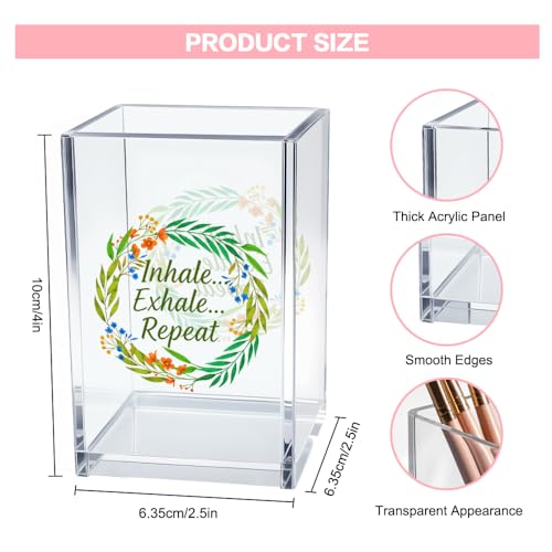 Inhale Exhale Repeat Acrylic Cosmetic Pencil Pen Holder Cup, Inspirational Desk Organizer Accessories for Home Office Meditation Room Decor, Motivational Gifts for Women Girl Yoga Lover Coworker - style: Inhale Exhale