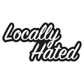 (2 Pcs) Locally Hated Bumper Sticker Vinyl Decal Self Adhesive For American Japananese German Korean JDM Cars Trucks SUVS