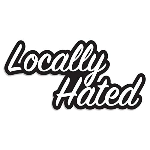 (2 Pcs) Locally Hated Bumper Sticker Vinyl Decal Self Adhesive For American Japananese German Korean JDM Cars Trucks SUVS