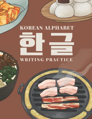 Korean Alphabet Writing Practice: Korean Hangul Learning Workbook For Beginner - Korean Characters Handwriting and Calligraphy - Size 8.5x11 - Food Cover