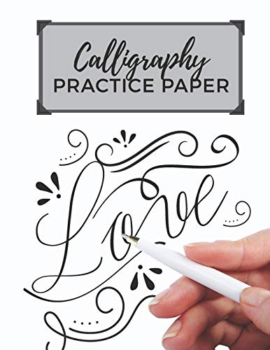 Calligraphy Practice Paper: Hand Lettering Practice Log Book to Write in | 120 Sheet Pad