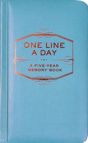 One Line A Day: A Five-Year Memory Book (5 Year Journal, Daily Journal, Yearly Journal, Memory Journal)