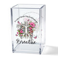 It's Okay Only Breathe Acrylic Cosmetic Pencil Pen Holder Cup, Skeleton Desk Organizer Accessories for Office, Inspirational Gifts for Women Girl Coworker Therapist Teacher Respiratory Doctor - style: Breathe B