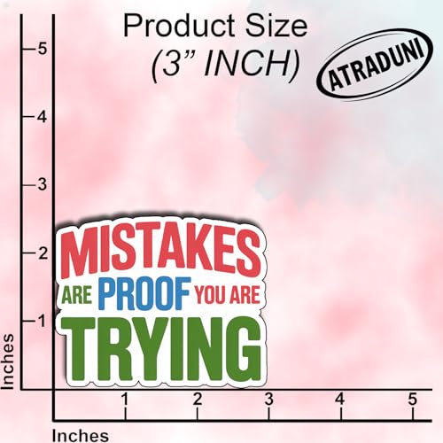 (3Pcs) Mistakes are Proof You are Trying Stickers Motivational Inspirational Quote Positive Gifts Waterproof Vinyl Decals for Kindle Water Bottle Bumper Car Hard Hat Phone Laptop Size 2.5" x 3" - color: Mistakes Are Proof You Are Trying