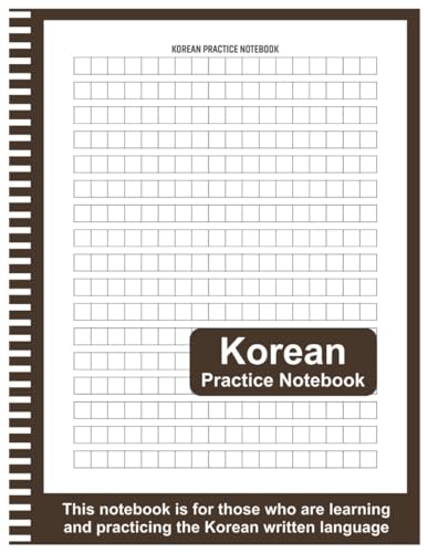Korean Practice Notebook: Hangul Workbook for Korean Writing Practice – 8.5” x 11” 100+ Pages