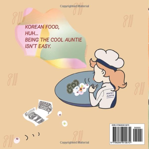 Korean Recipes Coloring Book: Easy, Tasty, Heartwarming Fun (Wacky I-mo's Coloring Book Series)