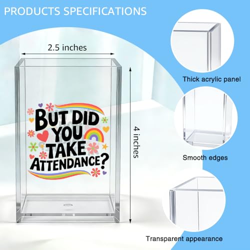 But Did You Take Attendence Acrylic Organizer Pencil Pen Holder, Funny Rainbow Classroom Office Desk Organizer, Appreciation Back to School Gifts for Principal Assistant Tutor Mentor Teacher - color: Clear 7