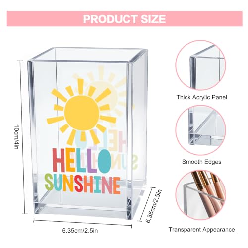 Hello Sunshine Acrylic Cosmetic Pencil Pen Holder Cup, Inspirational Sunshine Desk Organizer Accessories for Home Office Decor, Motivational Appreciation Gifts for Coworker Teacher Secretary - style: Hello Sunshine