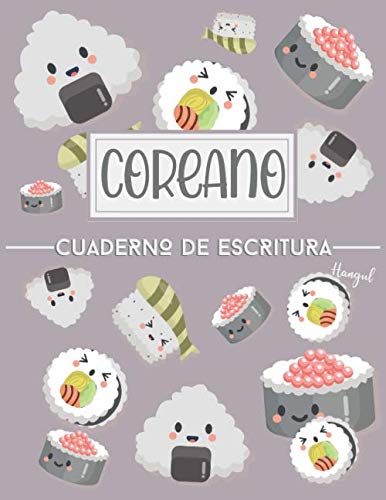 Coreano - Cuaderno de Escritura Hangul: con papel en blanco quadriculado (Wongoji) para practicar la caligrafía y aprender a escribir los caracteres | ... coreano y amantes de Corea (Spanish Edition)