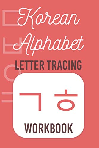 Korean Alphabet Letter Tracing Workbook: Hangul Characters Printing