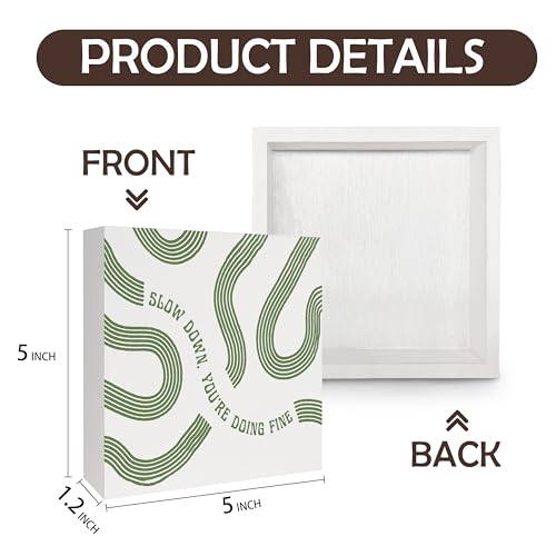 Sage Green Slow Down You're Doing Fine Inspirational Wooden Box Sign, Motivational Positive Affirmation Signs Decorations for Home Desk Shelf Table, 5x5 Inch - color: Slow Down You're Doing Fine