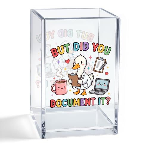 But Did You Document It Acrylic Pencil Holder, Cute Goose Nurse Office Desk Accessory Holder, Birthday Christmas Appreciation Gifts for Women Nurse Doctor RN Coworker, Humor Office Decor - color: Clear 2