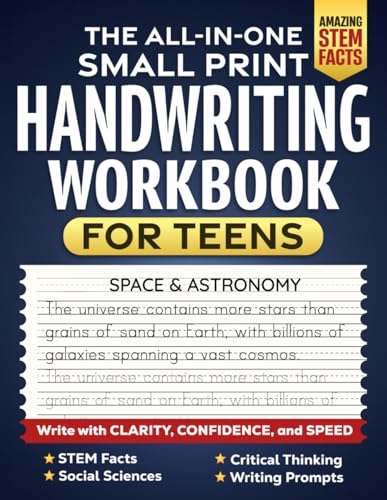 The All-In-One Small Print Handwriting Workbook For Teens: Write With Clarity, Confidence and Speed