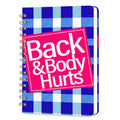 Lined Spiral Journal Notebook for Work A5, 160 Pages, Back & Body Hurts - color: Back
