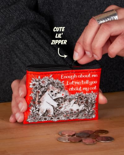 Blue Q Coin Purse - Cute Coin Pouch for Men & Women, Small Pouch Organizer - color: Tell You About My Cat