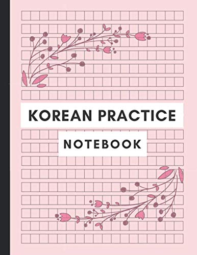 Korean Practice Notebook: Hangul Manuscript Paper for Korean Language Learning, Korean Writing Practice Workbook, Hangul Writing Notebook