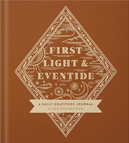 First Light and Eventide: A Daily Gratitude Journal