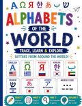 Alphabets of the World: Trace, Learn & Explore Letters From Around the World