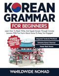 Korean Grammar For Beginners: Learn How To Read, Write, and Speak Korean Through Concise Lessons With Fun Facts About Korea To Keep You Engaged (Learn Korean For Beginners)