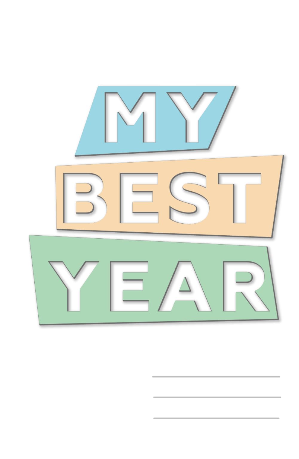 My best year: Undated planner is designed for children, teenagers, and adults to help keep all aspects of lives organized.
