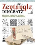 Zentangle(R) Dingbatz: Patterns & Projects for Dynamic Tangled Ornaments & Decorations (Design Originals) Learn How to Construct Fun Embellishments for Hand Lettering, Scrapbooking, & Art Journaling