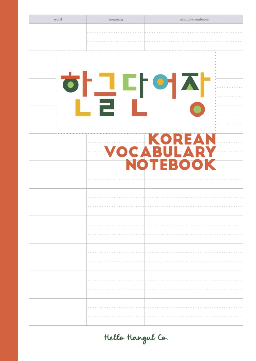 Korean Vocabulary Notebook A4: Learn and Record 1,320 Words – 120 Pages, 8mm Ruled, 3 Columns for Hangul Writing and Study
