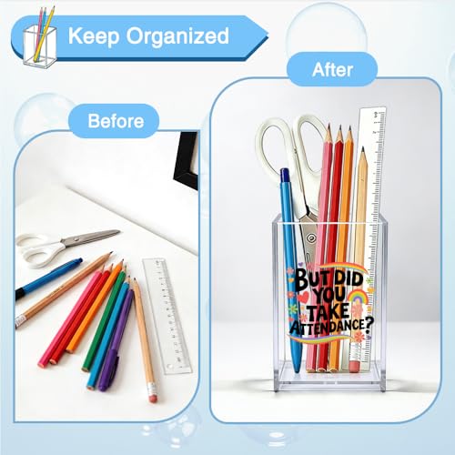 But Did You Take Attendence Acrylic Organizer Pencil Pen Holder, Funny Rainbow Classroom Office Desk Organizer, Appreciation Back to School Gifts for Principal Assistant Tutor Mentor Teacher - color: Clear 7