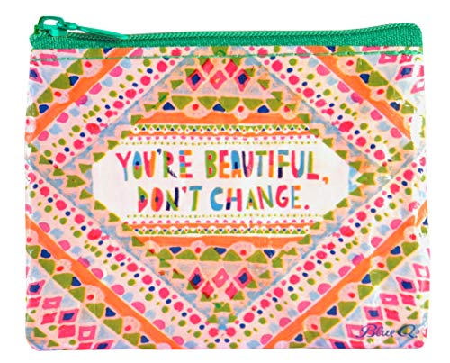 Blue Q Coin Purse - Cute Coin Pouch for Men & Women, Small Pouch Organizer - color: You're Beautiful, Don't Change
