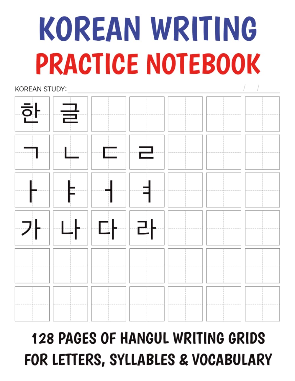 Korean Writing Practice Notebook: For Hangul Writing Practice, Note-Taking, and Language Study
