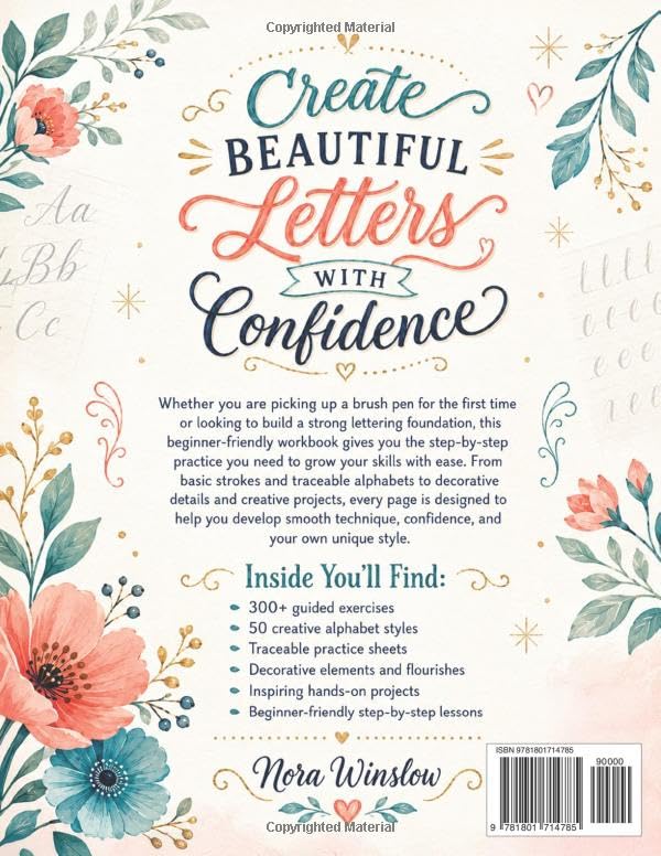 The Ultimate Hand Lettering Workbook for Beginners: Draw Beautiful Letters from Scratch with 300+ Exercises, 50 Creative Alphabet Styles, Decorative Elements, and Inspiring Projects