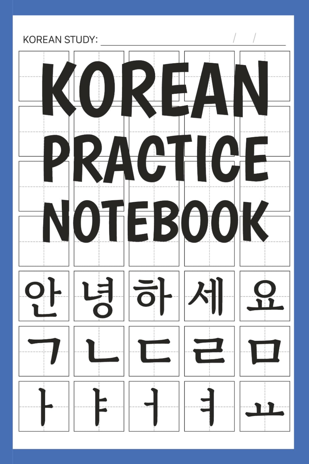 Korean Practice Notebook: Hangul Study Journal with Writing Grid Paper